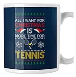 Tazza Natale divertente All I Want For Christmas is more time for Tennis Mug 11 oz Idea regalo
