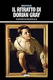Il ritratto di Dorian Gray: Ediz. integrale (Supereconomica)