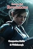 Resident Evil Revelations Companion Guide & Walkthrough