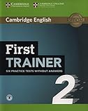 First Trainer 2 Six Practice Tests Without Answers with Audio [Lingua inglese]