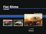 Fiat Ritmo. 1978-1987. Ediz. illustrata