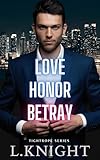 Love Honor Betray (Tightrope Book 1) (English Edition)