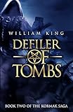 Defiler of Tombs: Volume 2