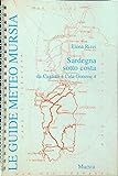 Sardegna sotto costa. Da Cagliari a Cala Gonone (Vol. 4)