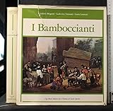 I BAMBOCCIANTI. Briganti, Trezzani, Laureati. Ugo Bozzi Banco Santo Spirito.