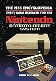 The Nes Encyclopedia: Every Game Released for the Nintendo Entertainment System