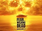 Fear the Walking Dead - Stagione 2