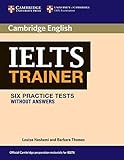 IELTS Trainer Six Practice Tests without Answers (Cambridge Books for Cambridge Exams) by Louise Hashemi (2011-03-14)