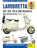 Lambretta Scooters (1958 - 2000): 125, 150, 175 & 200 Scooters (inc Servita & SIL)