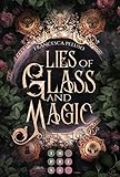 Lies of Glass and Magic: Royale Romantasy über eine magielose Soldatin auf der Suche nach einem sagenumwobenen Spiegel