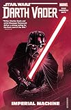 Star Wars: Darth Vader: Dark Lord of the Sith Vol. 1: Imperial Machine (Darth Vader (2017-2018)) (English Edition)