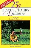 25 Bicycle Tours on Delmarva: Cycling the Chesapeake Bay Country [Lingua Inglese]: 0