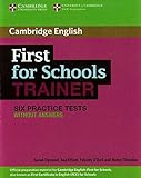 First for schools trainer. Six practice tests. Without answers. Per le Scuole superiori. Con espansione online