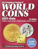 Standard Catalog of World Coins 2013: 2001 to Date