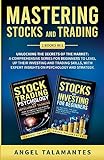 Mastering Stocks and Trading: Unlocking the Secrets of the Market: A Comprehensive Series for Beginners to Level Up their Investing and Trading ... Strategy: Unlocking the Secrets of the Market