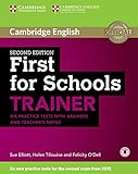 First for Schools Trainer Six Practice Tests with Answers [Lingua inglese]
