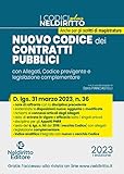 Il nuovo codice dei contratti pubblici. Commento al Codice e agli Allegati approvati con d.lgs. 31 marzo 2023, n.36