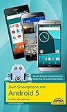 Dein Smartphone mit Android 5: Einfach alles können (German Edition)