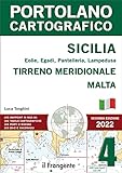 Sicilia, Eolie, Egadi, Pantelleria, Lampedusa. Tirreno meridionale, Malta. Portolano cartografico (Vol. 4)