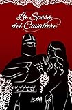 La Sposa del Cavaliere (HistoricalRomance DriEditore)