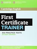 First certificate trainer. Practice tests without answers. Per le Scuole superiori