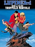 Lupin The 3rd - Dead or Alive - Trappola mortale