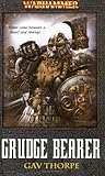 Grudge Bearer (Warhammer) by Gavin Thorpe (2005-06-16)