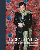 Harry Styles: And the Clothes He Wears