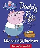 Peppa Pig: Daddy Pig s Words of Wisdom