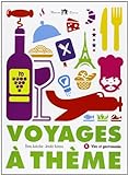 Voyages à thème. Vins et gastronomie. Con CD Audio [Lingua francese]