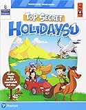Top secret holidays. Per la Scuola elementare. Con espansione online. Con CD-ROM [Lingua inglese]: Vol. 1