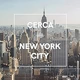 The Cerca Guide to New York City