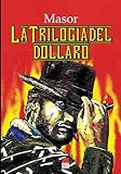 La Trilogia del Dollaro: fumetti, omaggio a Clint Eastwood