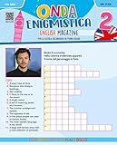 Onda enigmistica. English Magazine Per la Scuola media. Con espansione online (Vol. 2)