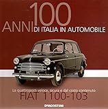 100 anni di Italia in automobile 10 Fiat 1100 - 103