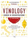 Vinology. Corso di degustazione. I vini italiani (Vol. 1)