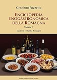 Enciclopedia gastronomica della Romagna. Cucine e vini della Romagna (Vol. 2)