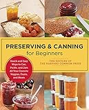Preserving and Canning for Beginners: Quick and Easy Ways to Can, Pickle, and Jam All Your Favorite Veggies, Fruits, and Meats (New Shoe Press) (English Edition)