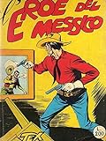 Tex 4 L eroe del Messico Lire 200 Costolina Bianca del 6-1964