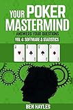 Your Poker Mastermind Vol 4: Software & Statistics: Answers Your Questions