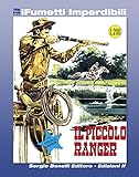 Il Piccolo Ranger n. 1 (iFumetti Imperdibili): Il Piccolo Ranger n. 1, dicembre 1963