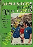 Almanacco illustrato del calcio 1974. 33° volume.