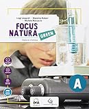 Focus natura green. Ediz. tematica. Per la Scuola media. Con e-book. Con espansione online. Con Libro: Educazione ambientale e sviluppo sostenibile. Con DVD-ROM (Vol. A-B-C-D)