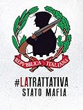 #La trattativa: Stato mafia