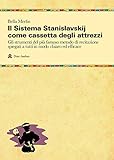 Il sistema Stanislavskij come cassetta degli attrezzi