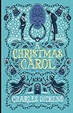 A Christmas Carol: by Charles Dickens