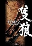 The art of Sekiro. Shadows die twice. Official artworks. Ediz. a colori