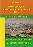 Calendario agricultura biodinámica 2015 : días favorables para la siembra y trasplante