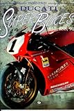 Ducati Superbikes: 851, 888, 916