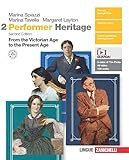 Performer Heritage. Per le Scuole superiori. Con espansione online. From the Victorian Age to the Present Age (Vol. 2)